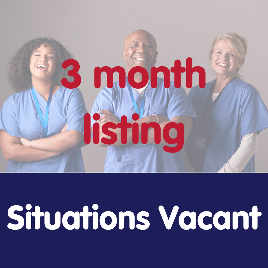 Situations Vacant 3 month listing